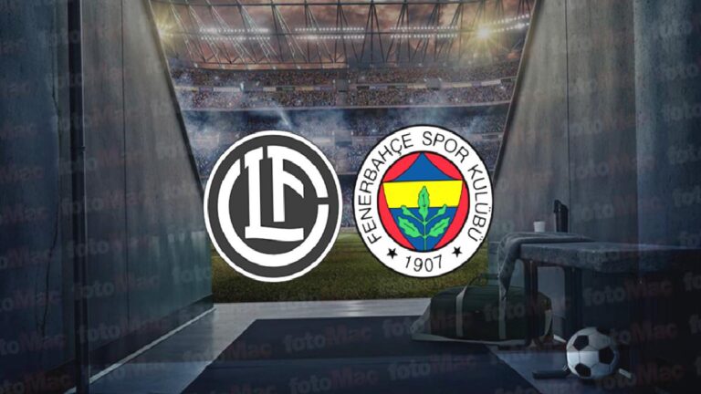 LUGANO FENERBAHÇE MAÇI CANLI İZLE | Fenerbahçe maçı saat kaçta ve hangi kanalda?