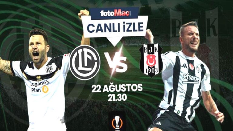 Lugano – Beşiktaş maçı saat kaçta, hangi kanalda? | LUGANO BEŞİKTAŞ AVRUPA LİGİ MAÇI CANLI İZLE