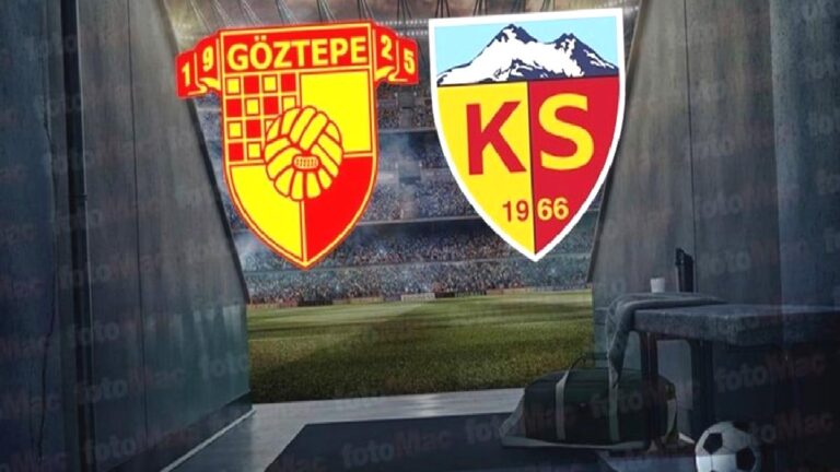 Göztepe – Kayserispor CANLI İZLE (Göztepe – Kayserispor maçı canlı anlatım)