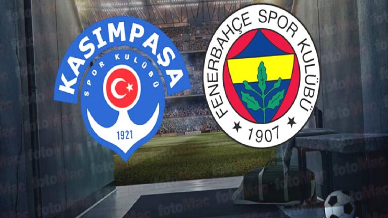 Kasımpaşa – Fenerbahçe CANLI İZLE (Kasımpaşa – Fenerbahçe maçı canlı anlatım)