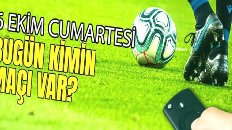 BUGÜNKÜ MAÇLAR – Bugün hangi maçlar var? 6 Ekim Pazar günü maçları