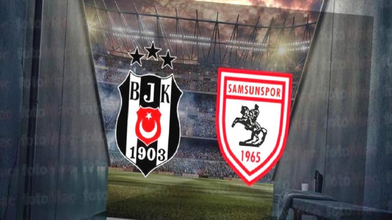 Beşiktaş – Reeder Samsunspor maçı CANLI İZLE | Trendyol Süper Lig canlı