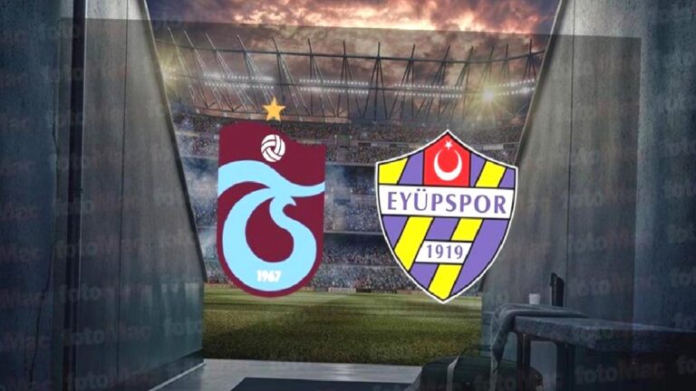 Trabzonspor – İkas Eyüpspor maçı CANLI İZLE | Trabzonspor – İkas Eyüpspor maçını canlı izle