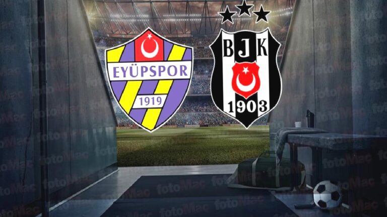 Trendyol Süper Lig | İkas Eyüpspor-Beşiktaş maçı ne zaman? Saat kaçta ve hangi kanalda?