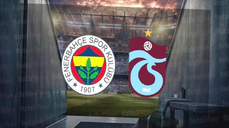 Fenerbahçe-Trabzonspor | CANLI (Trendyol Süper Lig)