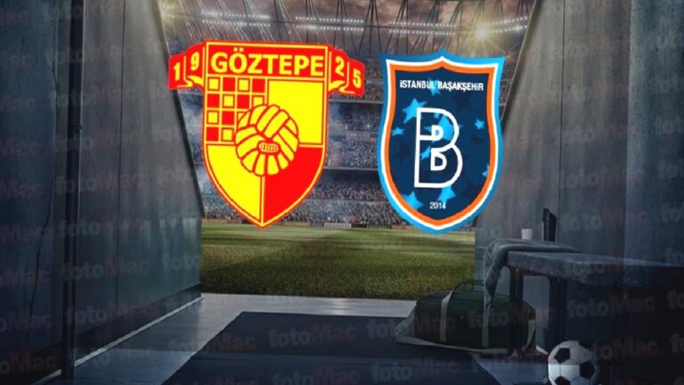 Göztepe-Başakşehir maçı izle | Göztepe-RAMS Başakşehir maçı ne zaman, saat kaçta ve hangi kanalda?