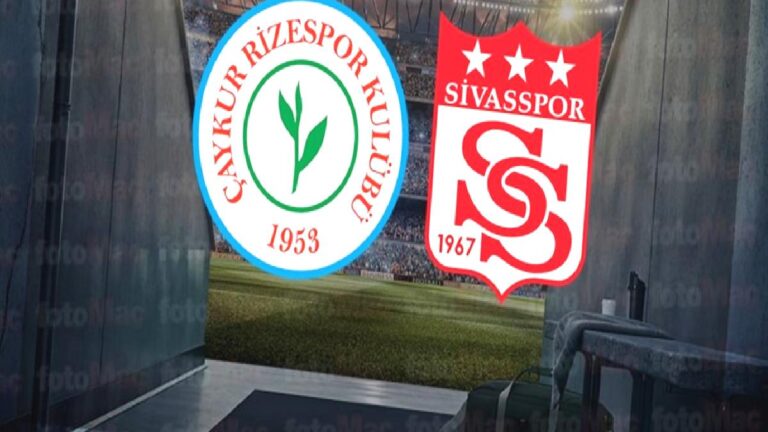 Rizespor-Sivasspor MAÇI CANLI İZLE | Çaykur Rizespor-Net Global Sivasspor maçı saat kaçta ve hangi kanalda?