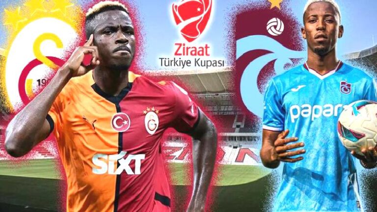 Türkiye Kupası’nda final heyecanı: Galatasaray ile Trabzonspor’un muhtemel 11’leri