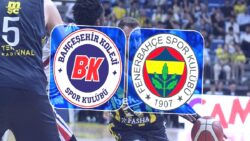 Bahçeşehir Koleji-Fenerbahçe Beko MAÇI CANLI İZLE | Bahçeşehir Koleji-Fenerbahçe Beko maçı ne zaman, saat kaçta ve hangi kanalda?