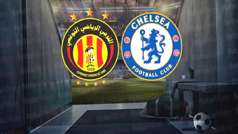 ES Tunis-Chelsea maçı canlı izle | ES Tunis-Chelsea maçı ne zaman, saat kaçta ve hangi kanalda?