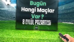 Bugünkü maçlar 8 Eylül 2025 Pazartesi | Bugün hangi maçlar var?
