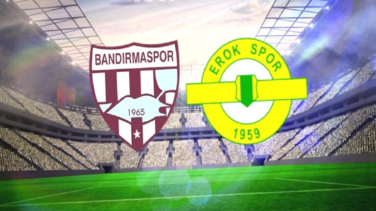 Bandırmaspor-Esenler Erokspor MAÇI CANLI İZLE | Bandırmaspor-Esenler Erokspor maçı ne zaman, saat kaçta ve hangi kanalda?