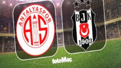 Antalyaspor – Beşiktaş maçı detayları ve muhtemel 11’leri!