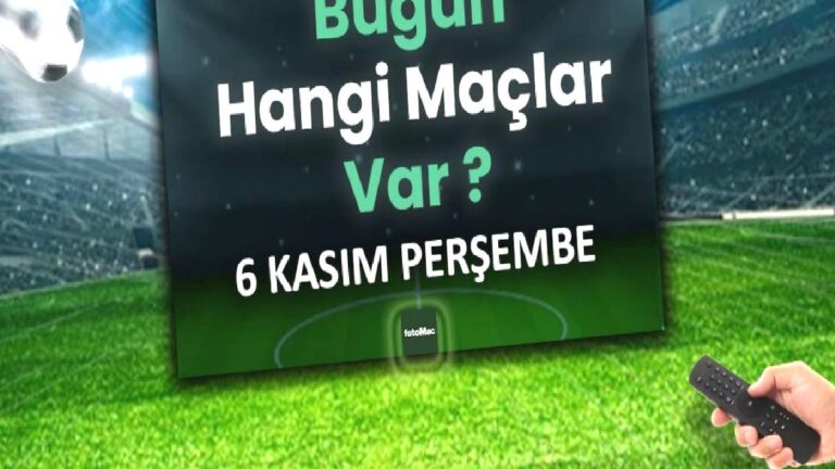 Bugün kimin maçı var? 6 Kasım bugünkü maçlar