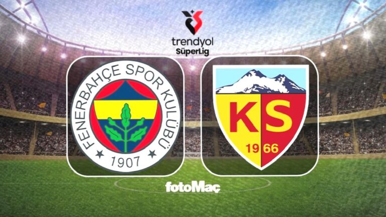 Fenerbahçe-Kayserispor CANLI | Fenerbahçe-Zecorner Kayserispor maçı ne zaman, saat kaçta ve hangi kanalda yayınlanacak?