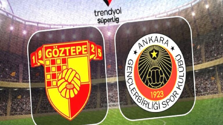 Göztepe – Gençlerbirliği maçı CANLI | Trendyol Süper Lig CANLI MAÇ