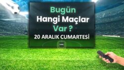 Bugünkü maçlar 20 Aralık Cumartesi | Bugün maç var mı, kimin maçı var?