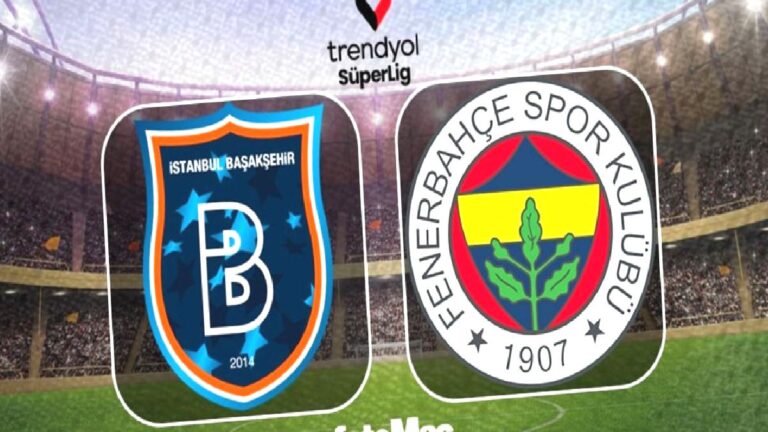 RAMS Başakşehir-Fenerbahçe maçı canlı izle | Hangi kanalda? Muhtemel 11’ler