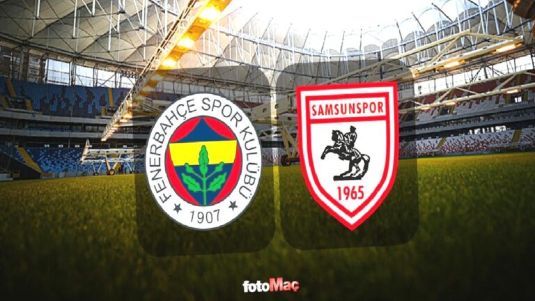 Fenerbahçe-Samsunspor maçı ne zaman, saat kaçta ve hangi kanalda?