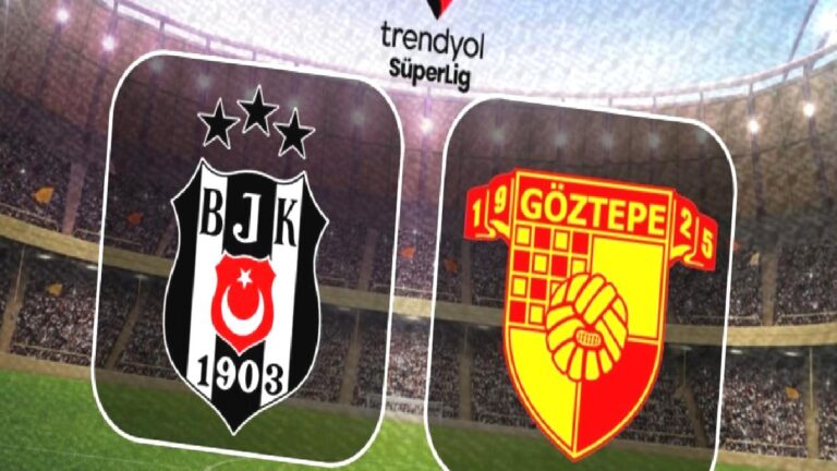 Beşiktaş-Göztepe MAÇI CANLI | Ne zaman, saat kaçta ve hangi kanalda?