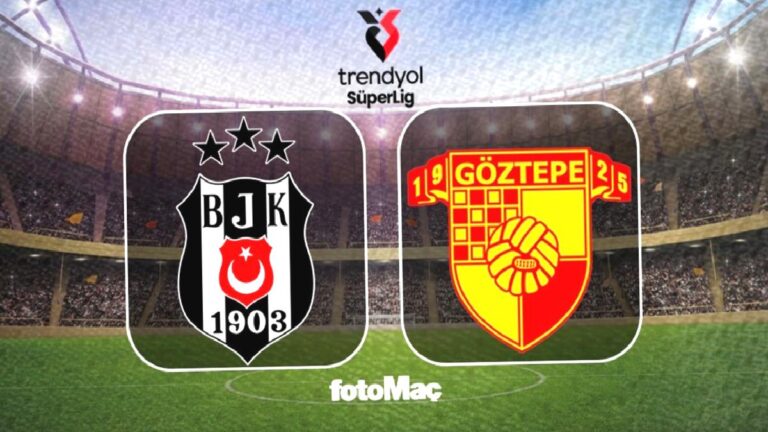 Beşiktaş – Göztepe maçı ne zaman, saat kaçta ve hangi kanalda?