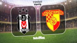 Beşiktaş-Göztepe maçı ne zaman, saat kaçta ve hangi kanalda?