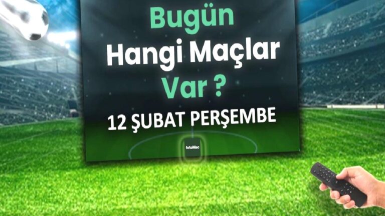 Bugünkü maçlar 14 Şubat Cumartesi | Bugün maç var mı, hangi kanalda?