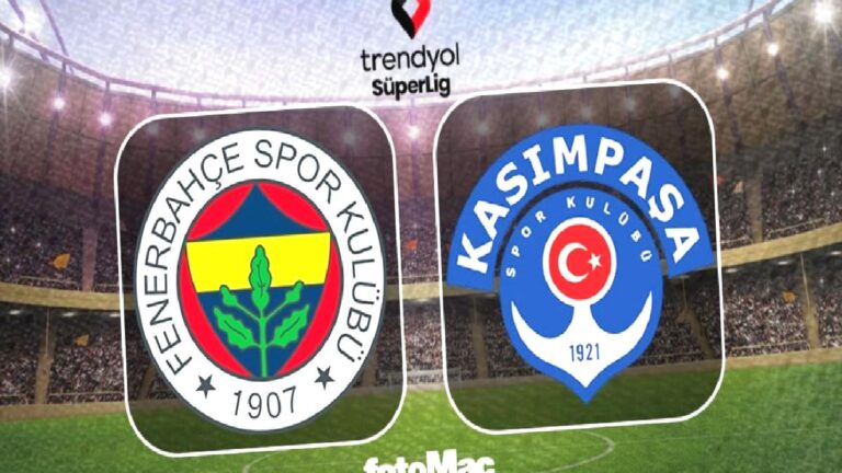 Fenerbahçe-Kasımpaşa maçı ne zaman, saat kaçta, hangi kanalda?