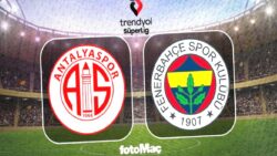 Hesap.com Antalyaspor – Fenerbahçe maçı ne zaman, saat kaçta, hangi kanalda?