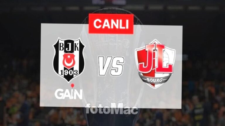 Beşiktaş GAİN-JL Bourg maçı CANLI (EuroCup final serisi)