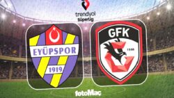 İkas Eyüpspor-Gaziantep FK CANLI | Maç ne zaman, saat kaçta ve hangi kanalda?