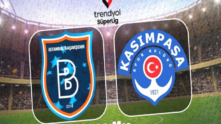 RAMS Başakşehir FK-Kasımpaşa CANLI İZLE | Maç saat kaçta, hangi kanalda:?