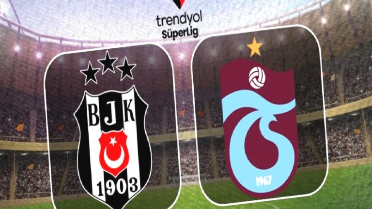Beşiktaş-Trabzonspor DERBİ İZLE | Maç saat kaçta, hangi kanalda? | Muhtemel 11’ler