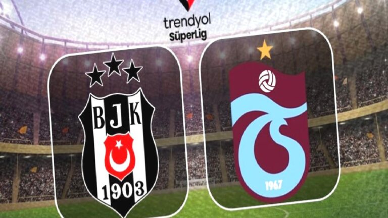 DERBİ CANLI İZLE | Beşiktaş-Trabzonspor maçı saat kaçta, hangi kanalda?