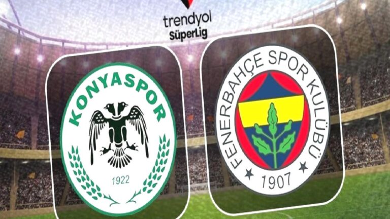 Tümosan Konyaspor-Fenerbahçe maçı CANLI: Hangi kanalda yayınlanacak? Saat kaçta?