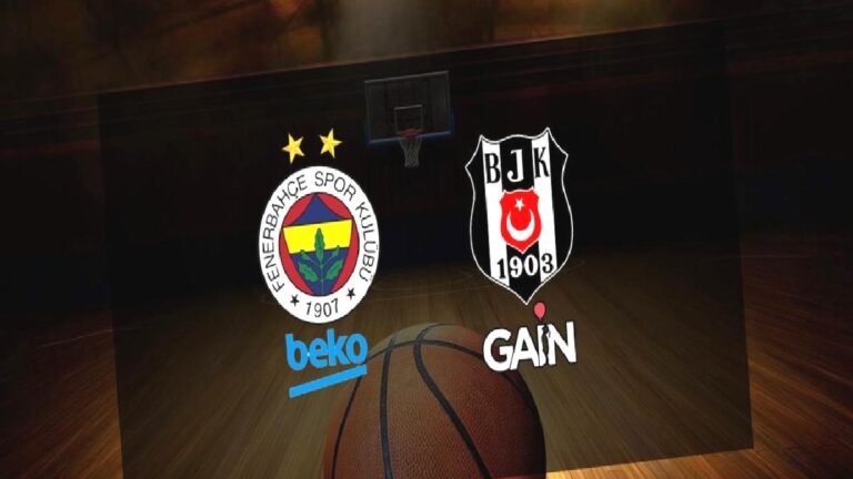F.Bahçe Beko-Beşiktaş GAİN | CANLI İZLE