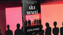 John Marrs’ın yeni distopyası “Aile Deneyi” okurla buluştu