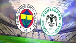 Fenerbahçe – TÜMOSAN Konyaspor maçı ne zaman, saat kaçta ve hangi kanalda CANLI yayınlanacak?