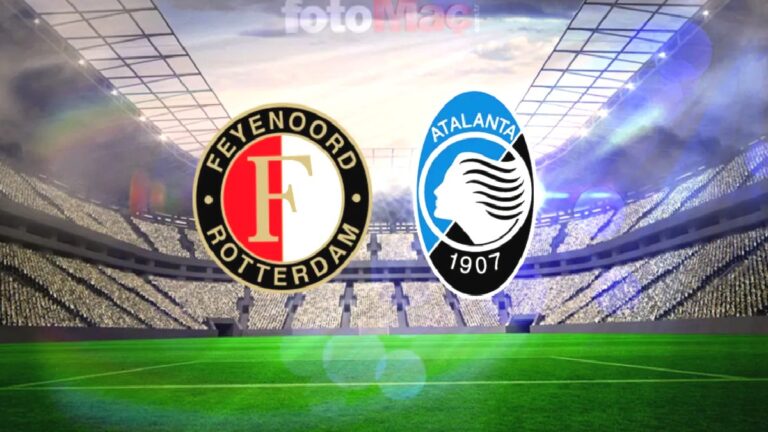Feyenoord – Atalanta maçı ne zaman, saat kaçta, hangi kanalda?