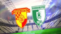 Göztepe – Bodrum FK maçı ne zaman, saat kaçta? Canlı izle!