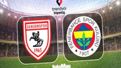 Samsunspor – Fenerbahçe canlı izle: Maç saat kaçta, hangi kanalda?