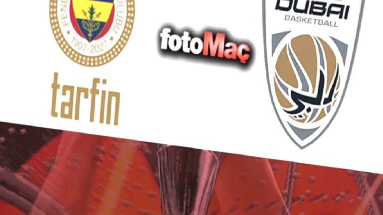 Fenerbahçe Tarfin-Dubai Basketbol | CANLI (EuroLeague Süper Kupa 3.’lük maçı)